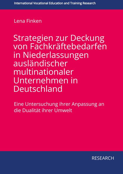 Lena Finken: Strategien zur Deckung von Fachkräftebedarfen in Deutschland. Rosa Hintergrund, blauer Streifen oben.