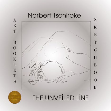 "Norbert Tschirpke, The Unveiled Line. ART BOOKLETS SKETCHBOOK. Skizze eines liegenden Menschen. Lumen Art Gallery Logo."