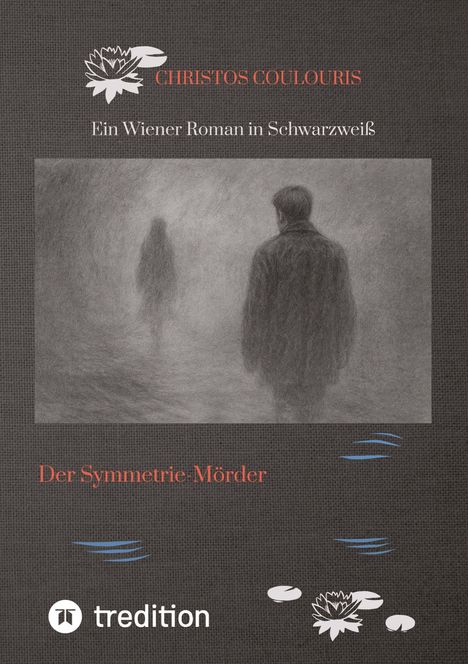 "Christos Coulouris. Ein Wiener Roman in Schwarzweiß. Der Symmetrie-Mörder." Illustration: Zwei Gestalten im Nebel.
