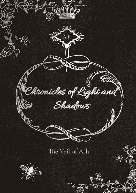 "Chronicles of Light and Shadows" und "The Veil of Ash." Weiße florale Verzierungen und Bienen auf dunklem Hintergrund.
