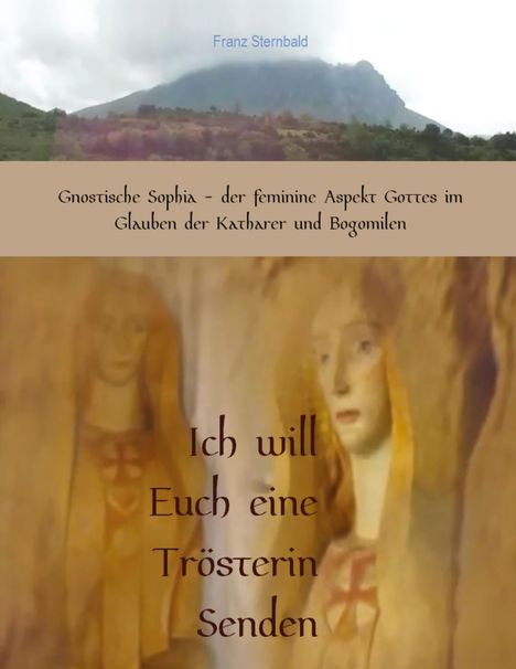 Gnostische Sophia–der feminine Aspekt Gottes im Glauben der Katharer. Zwei Frauenfiguren in historischem Stil.