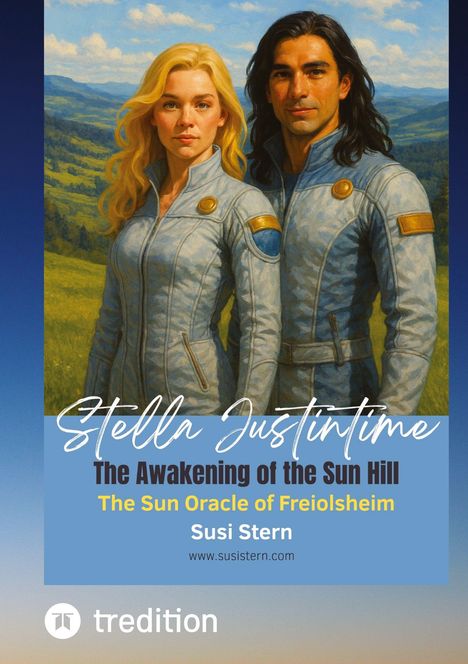 "Stella Justintime", "The Awakening of the Sun Hill", "The Sun Oracle of Freiolsheim", Susi Stern. Zwei Personen in futuristischer Kleidung.