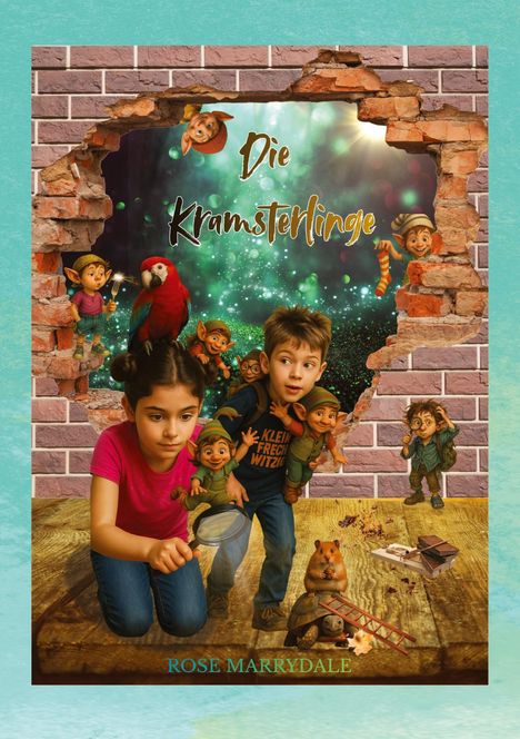 Text: "Die Kramsterlinge" und "Rose Marrydale". Kinder mit einer Lupe, umgeben von kleinen, fröhlichen Figuren.