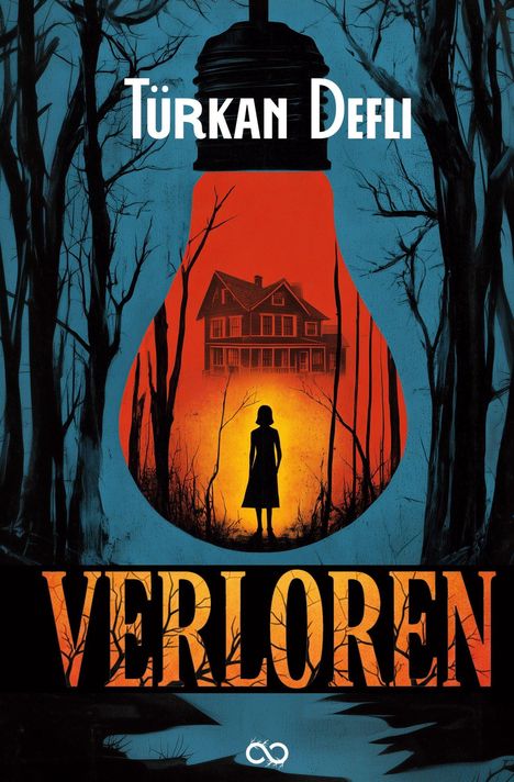 Text: "TÜRKAN DEFLI", "VERLOREN". Illustration einer Glühbirne im Wald mit Haus und Frauensilhouette.
