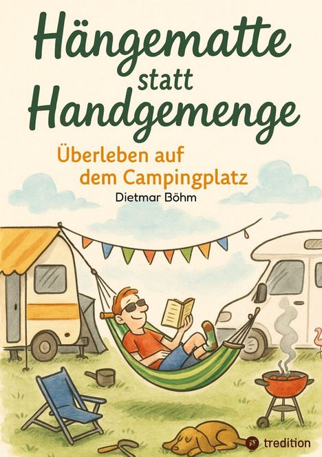 „Hängematte statt Handgemenge: Überleben auf dem Campingplatz“ von Dietmar Böhm. Illustration: Mann liest in Hängematte.