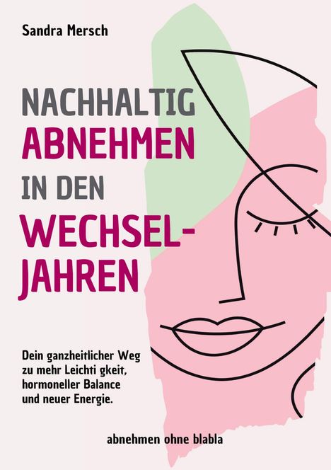 „Nachhaltig abnehmen in den Wechseljahren“. Eine minimalistische Illustration eines Gesichts in Pastellfarben.