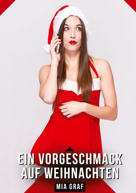 „Ein Vorgeschmack auf Weihnachten“ steht groß, darunter „Mia Graf“. Frau in rotem Kleid und Weihnachtsmütze telefoniert.
