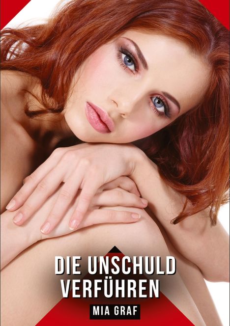 Text: "Die Unschuld verführen - Mia Graf." Eine Frau mit roten Haaren und sanftem Ausdruck.