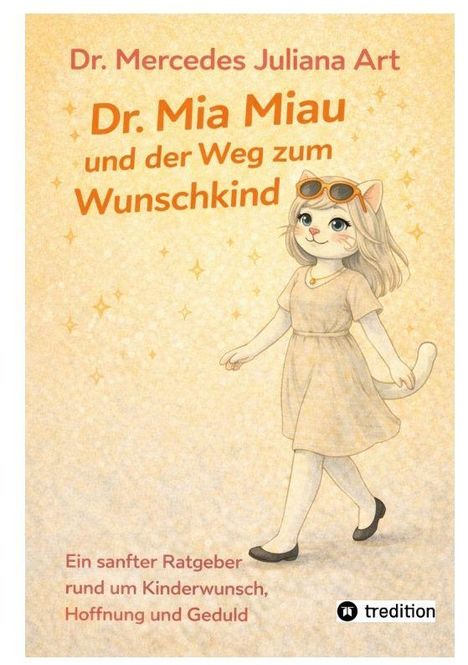 "Dr. Mia Miau und der Weg zum Wunschkind" in kräftigem Orange. Illustration: Katze im Kleid mit Sonnenbrille.