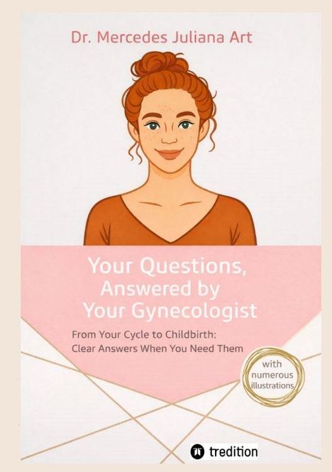 Dr. Mercedes Juliana Art. Illustration einer Frau. Text: Fragen an Gynäkologen, von Zyklus bis Geburt, klare Antworten.