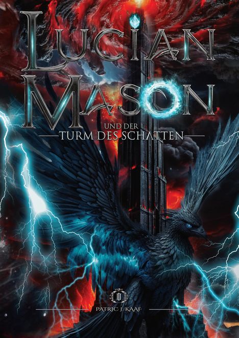 "Lucian Mason und der Turm des Schatten" vor einem düsteren Himmel mit Blitzen und einem schwarzen Vogel.