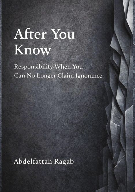 „After You Know: Responsibility When You Can No Longer Claim Ignorance“ von Abdelfattah Ragab. Graues geometrisches Design.
