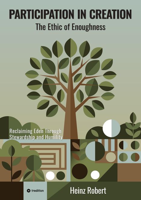 PARTICIPATION IN CREATION: The Ethic of Enoughness. Illustration eines Baumes mit geometrischen Formen.