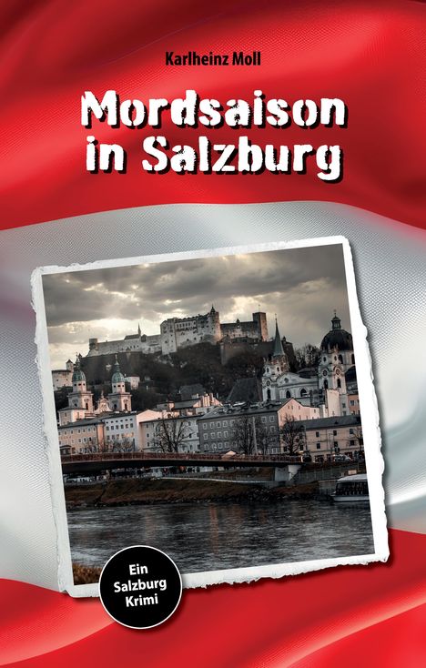 „Mordsaison in Salzburg“ und „Ein Salzburg Krimi“ auf rotem Hintergrund. Foto zeigt historische Gebäude in Salzburg.
