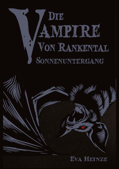 „Die Vampire von Rankental: Sonnenuntergang“ steht oben, „Eva Heinze“ unten. Illustration einer bedrohlichen Fledermaus.
