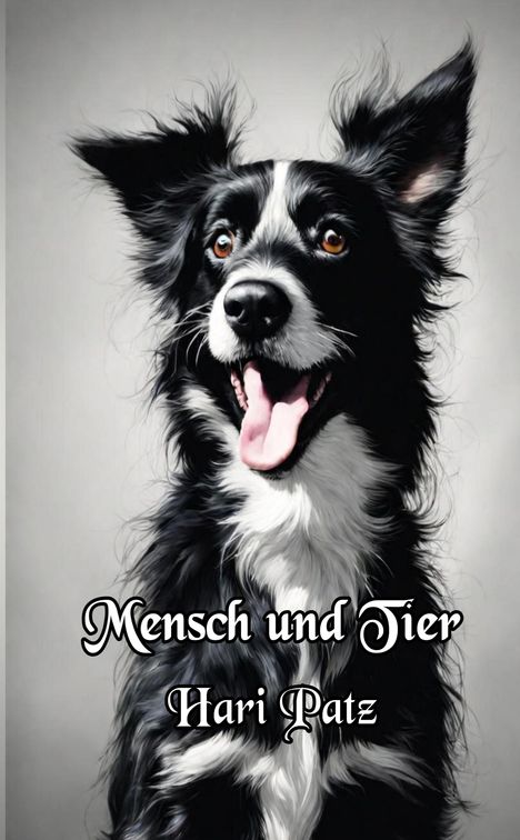 "Mensch und Tier" und "Hari Patz". Illustration eines fröhlichen, schwarz-weißen Hundes mit herausragenden Ohren.