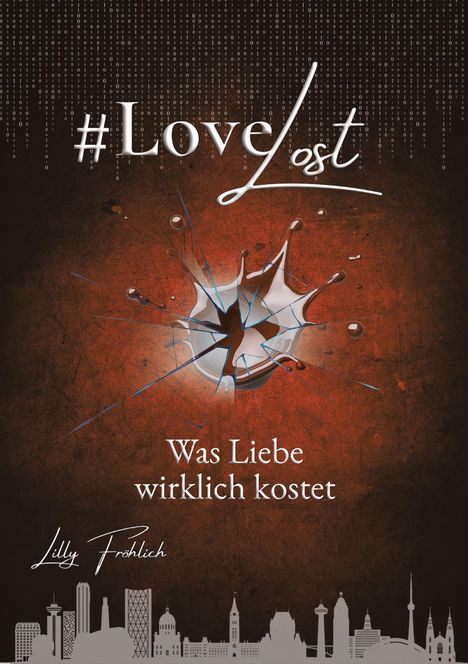 #LoveLost - Was Liebe wirklich kostet. Illustration mit zersplitterndem Glas vor dunkelrotem Hintergrund und Skyline-Silhouette.