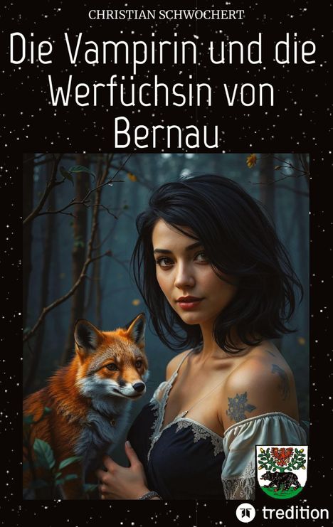"Die Vampirin und die Werfüchsin von Bernau." Eine Frau mit schwarzem Haar und ein Fuchs stehen nebeneinander im Wald.