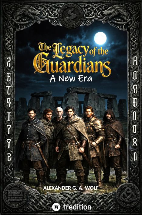 "The Legacy of the Guardians: A New Era", sechs Männer in mittelalterlicher Kleidung vor Stonehenge.