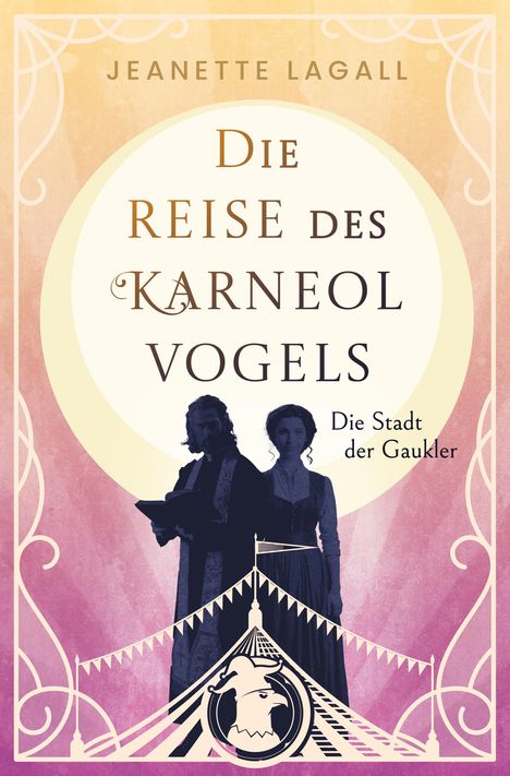 Buchtitel: "Die Reise des Karneolvogels" von Jeanette Lagall. Silhouetten zweier Figuren vor einem kreisförmigen Hintergrund.