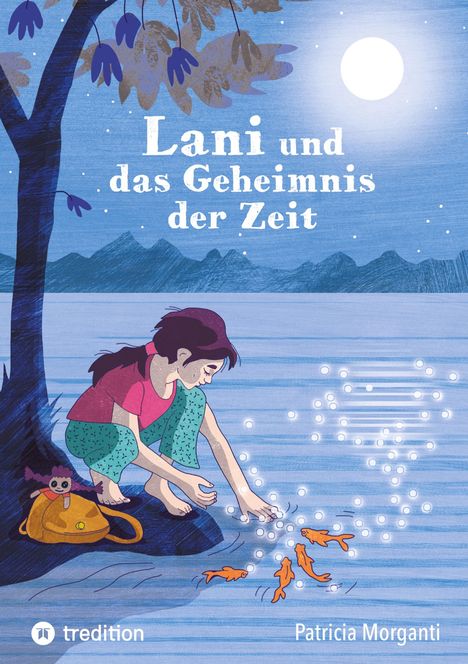 "Lani und das Geheimnis der Zeit" von Patricia Morganti. Eine Illustration zeigt ein Mädchen, das im Wasser spielt.