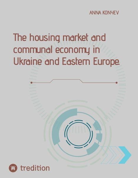 Text: "The housing market and communal economy in Ukraine and Eastern Europe." Oben Name, unten Verlag. Abstrakte Grafik.