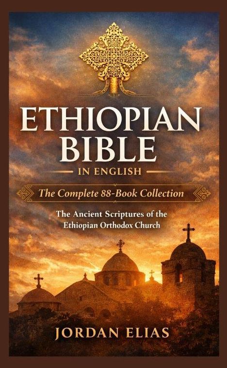 Text oben: "Ethiopian Bible in English". 
Darunter: "The Complete 88-Book Collection". 
Im Hintergrund ein Sonnenuntergang über Kirchen.
