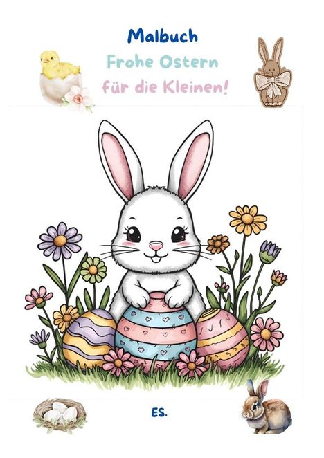 Malbuch "Frohe Ostern für die Kleinen!" darunter ein Hase mit Ostereiern, Blumen und Kükenillustrationen.