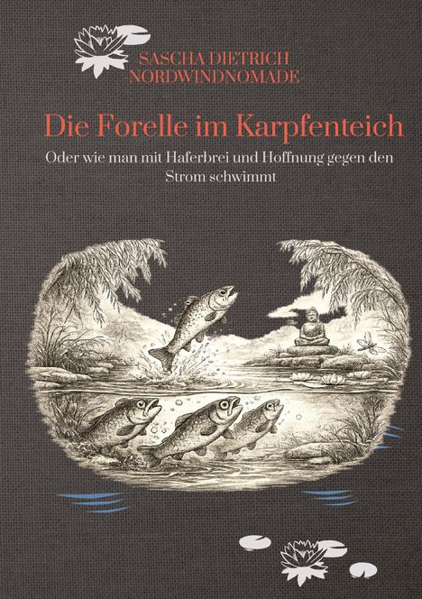 „Die Forelle im Karpfenteich“ Illustration: springende Forelle, Buddha-Statue, Lotusblüten, Libelle.