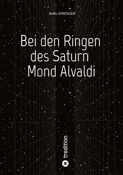 "Bei den Ringen des Saturn Mond Alvaldi" von Karl Sprenger. Ein schwebendes Raummuster mit Sternen.