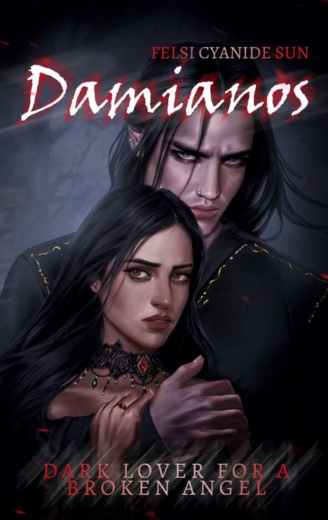 Titel: "Damianos". Text: "Felsi Cyanide Sun", "Dark Lover for a Broken Angel". Illustration: Zwei düster wirkende Personen.