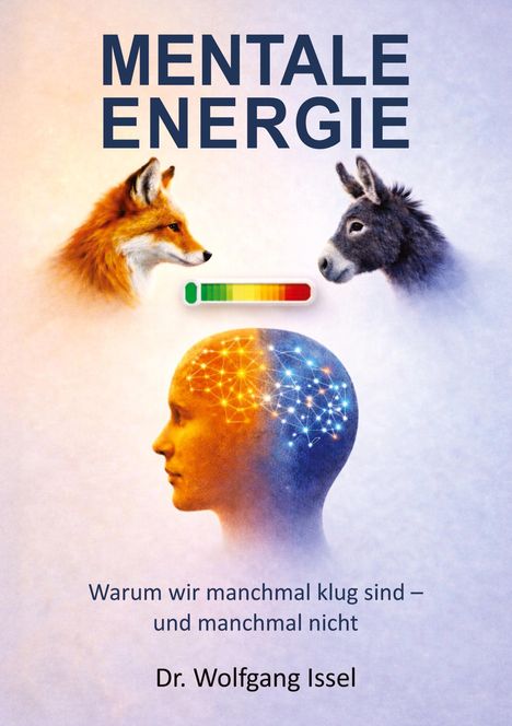 „MENTALE ENERGIE“, Kopf mit leuchtendem Gehirn, Fuchs, Esel und ein Energie-Messer in der Mitte.
