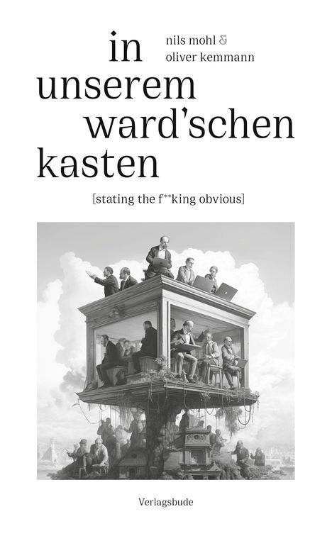 Titel: "in unserem ward'schen kasten", Künstler: nils mohl, oliver kemmann. Schwarz-weiß Illustration eines Hauses.