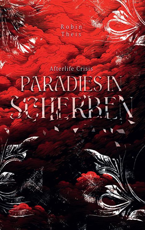„Robin Theis, Afterlife Crisis, PARADIES IN SCHERBEN.“ Rote Wolken mit weißen, floralen Verzierungen.