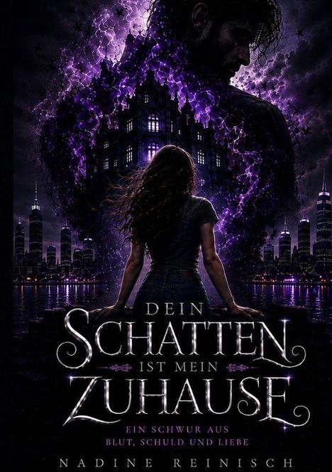 „Dein Schatten ist mein Zuhause. Ein Schwur aus Blut, Schuld und Liebe.“ Eine Frau vor einer lila-energiegeladenen Figur.
