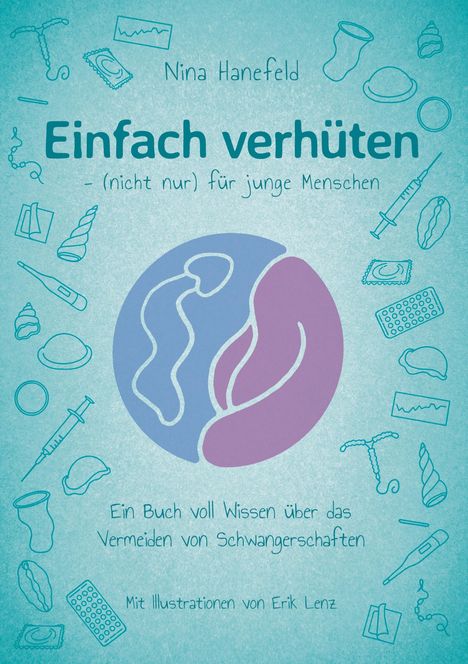 "Einfach verhüten" steht groß in der Mitte, umgeben von Illustrationen von Verhütungsmitteln auf einem blauen Hintergrund.