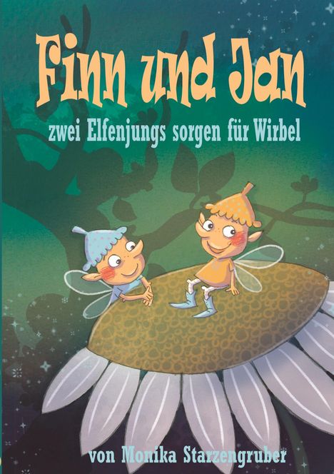 "Finn und Jan: zwei Elfenjungs sorgen für Wirbel" steht groß oben. Zwei fröhliche Elfen mit Flügeln sitzen auf einer Blume.