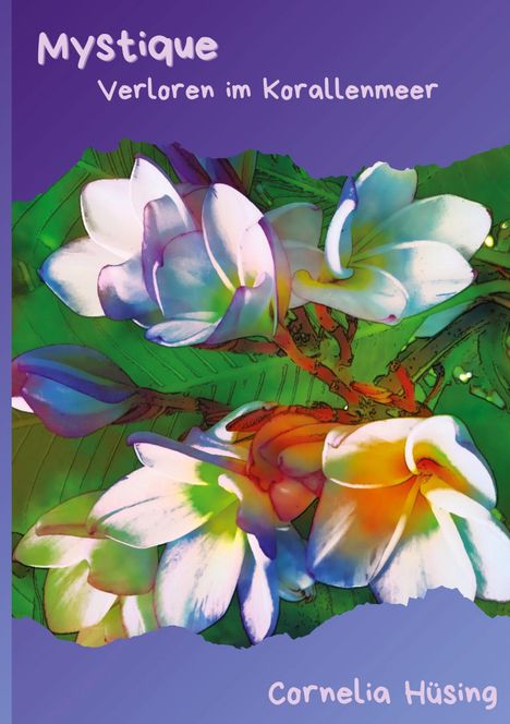 „Mystique: Verloren im Korallenmeer“ von Cornelia Hüsing. Illustration bunter, abstrakter Blumen auf grünem Hintergrund.