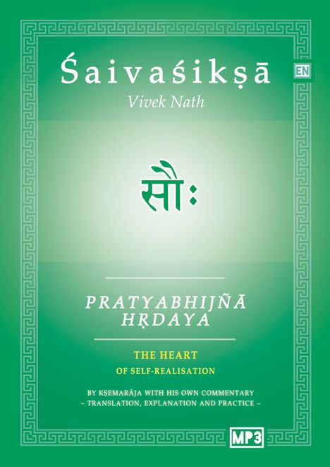 Grünes Buchcover mit Text: "Śaivaśikṣā", "Vivek Nath", "PRATYABHIJÑĀ HR̥DAYA", "THE HEART OF SELF-REALISATION".
