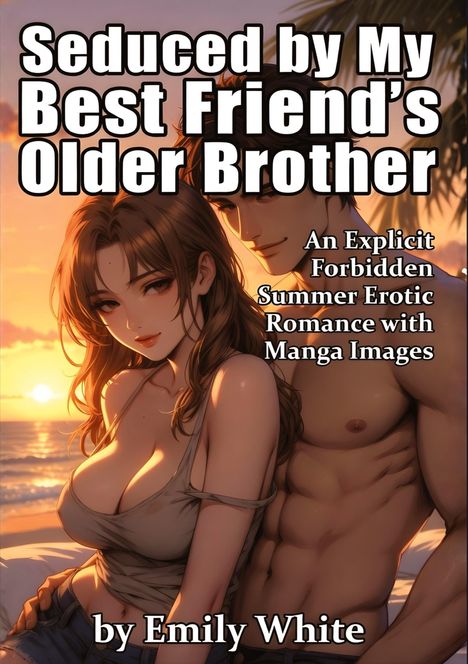 „Seduced by My Best Friend’s Older Brother.“ Illustration: Zwei Personen am Strand bei Sonnenuntergang in inniger Pose.