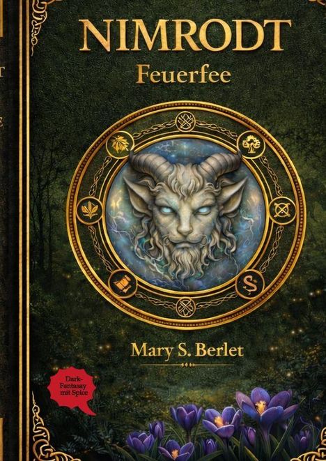 "NIMRODT Feuerfee" und "Mary S. Berlet". Ein mystisches Wesen mit Hörnern in einem Ornament, Blumen im Vordergrund.
