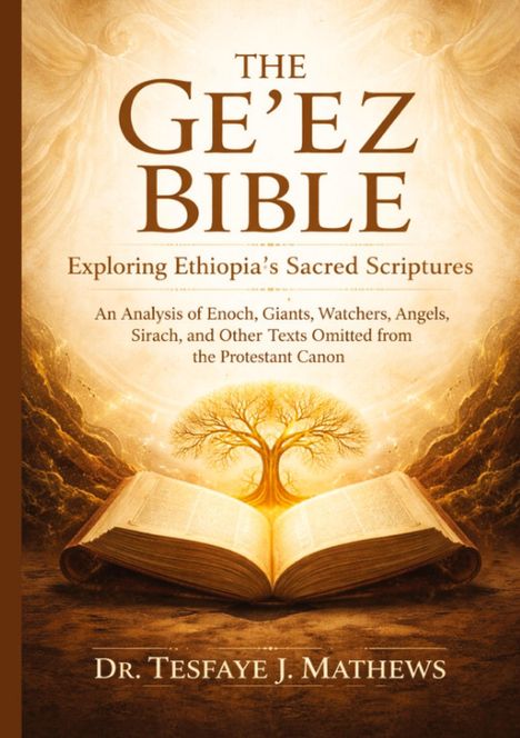 „THE GE’EZ BIBLE“ in großer Schrift, darunter ein aufgeschlagenes Buch mit einem goldenen Baum im Hintergrund.