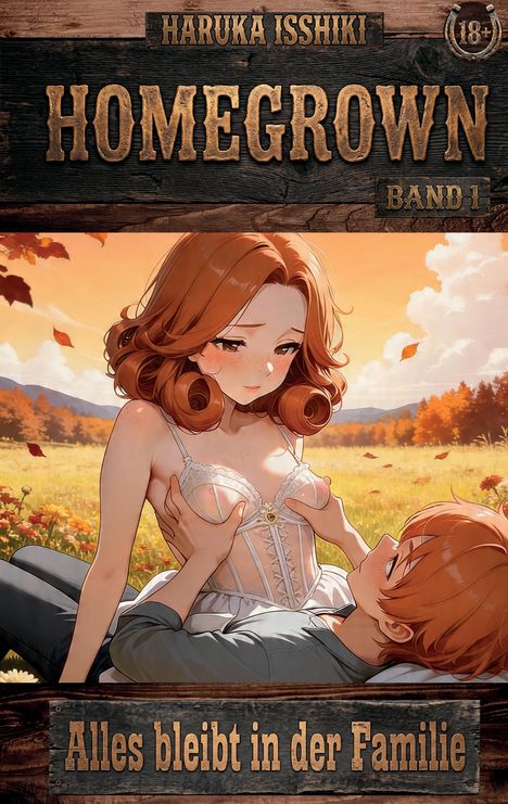 Texte: "HOMEGROWN", "BAND 1", "Alles bleibt in der Familie". Illustration: Zwei Personen auf einer Wiese an einem Herbsttag.