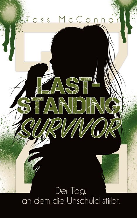 "LAST-STANDING SURVIVOR" in grüner Schrift. Eine Silhouette einer Person mit Ponytail hält etwas. Hintergrund: grün gesprenkelt.