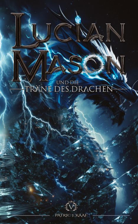 Text: "Lucian Mason und die Träne des Drachen." Illustration mit einem blauen Drachen und Blitzen.