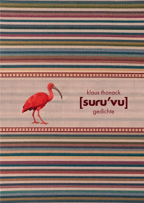 Text: "klaus thonack [suru'vu] gedichte". Illustration eines roten Vogels auf einem gestreiften Hintergrund.