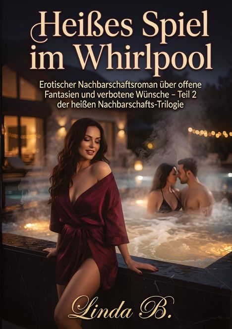 „Heißes Spiel im Whirlpool“ und Untertitel über erotische Nachbarschaftsthemen; Frau in rotem Kleid vor einem Whirlpool.