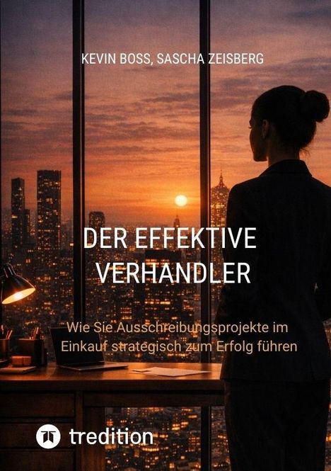 "Der effektive Verhandler" von Kevin Boss, Sascha Zeisberg. Seitlicher Blick auf eine Frau vor einer Fensterfront bei Sonnenuntergang.