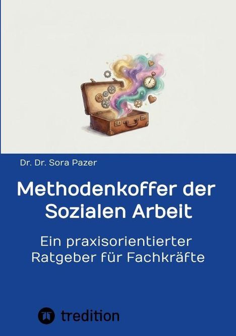 "Methodenkoffer der Sozialen Arbeit. Ein praxisorientierter Ratgeber für Fachkräfte." Illustration: Koffer mit farbigem Rauch.
