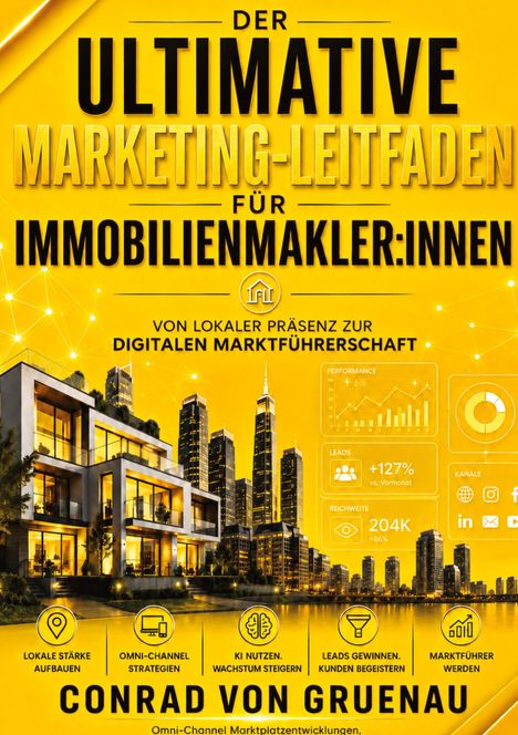 „Der ultimative Marketing-Leitfaden für Immobilienmakler:innen“ – gelber Hintergrund, futuristische Stadtszene.